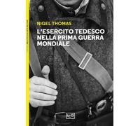 L'esercito tedesco nella prima guerra mondiale 1914-1918 [Paperback] [Jan 24, 20