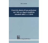 L'esercizio abusivo di una professione (art. 348 c.p.) dopo le modifiche introdotte dalla l. n. 3/2018