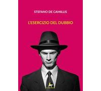 L'esercizio del dubbio
