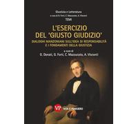 L'esercizio del «giusto giudizio». Dialoghi manzoniani sull'idea di responsabilità e i fondamenti della giustizia