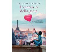 L'esercizio della gioia [Paperback] [Jun 24, 2025] Schützer, Karolina and Corbet