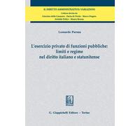 L'esercizio privato di funzioni pubbliche: limiti e regime nel di