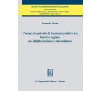 L'esercizio privato di funzioni pubbliche: limiti e regime nel diritto ita...