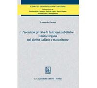 L'esercizio privato di funzioni pubbliche: limiti e regime nel diritto italiano e statunitense