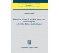 L'esercizio privato di funzioni pubbliche: limiti e regime nel diritto italiano e statunitense