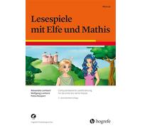 Lesespiele mit Elfe und Mathis: Computerbasierte Leseförderung für die erste bis vierte Klasse