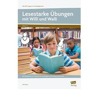 Lesestarke Übungen mit Willi und Walli - Kl. 1-2: Das Übungsheft zum Trainieren der Lesefertigkeit und des Textverständnisses (1. und 2. Klasse)