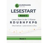 Lesestart - Lesen üben nach Buchstabenfolge in der 1. Klasse: Mit der Silbenmethode - Systematischer Leseaufbau mit R, D, U, B, H, F, K, P, G - Band 2