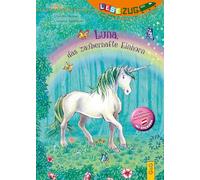 LESEZUG/1. Klasse: Luna, das zauberhafte Einhorn