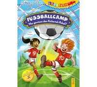 LESEZUG/2. Klasse - Lesestufe 2: Fußballcamp - Wer gewinnt den Kickertal-Pokal?