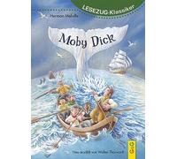 LESEZUG/Klassiker: Moby Dick Das Original: die beliebteste Reihe für den Leseerfolg - Mit kindgerechter Druckschrift - Lesespaß für Kinder ab 8 Jahren