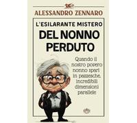 L'esilarante Mistero Del Nonno Perduto