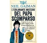 L' esilarante mistero del papà scomparso. Ediz. illustrata