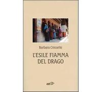 L'esile fiamma del drago - Crossette Barbara