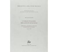 L'esilio italiano dei gesuiti spagnoli. Identità, controllo sociale e pratiche culturali (1767-1798)