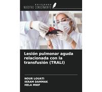 Lesión pulmonar aguda relacionada con la transfusión (TRALI)