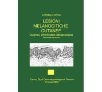 Lesioni melanocitiche cutanee. Diagnosi differenziale istopatologica