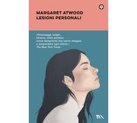 Lesioni personali - Atwood Margaret