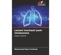 Lesioni tracheali post-intubazione: Diagnosi e gestione