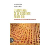 L'esistenza di un credente senza Dio. La dimensione etico-religiosa in Fabrizio De Andrè