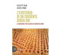 L'esistenza di un credente senza Dio. La dimensione etico-religiosa in Fabrizio De Andrè