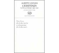 L'esistenza. Tutte le poesie 1980-1992