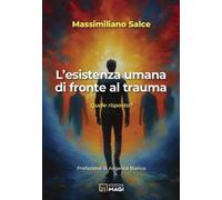 L'esistenza umana di fronte al trauma