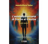 L'esistenza umana di fronte al trauma