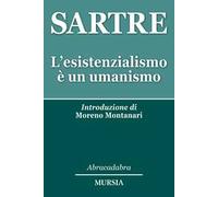 Libri Jean-Paul Sartre - L' Esistenzialismo E' Un Umanismo