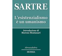 Libri Jean-Paul Sartre - L' Esistenzialismo E' Un Umanismo