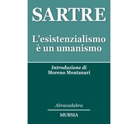 L'esistenzialismo è un umanismo: Introduzione di Moreno Montanari [Paperback] [M
