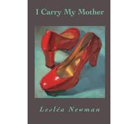 Lesléa Newman I Carry My Mother (Tascabile)