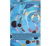 Leslee A. Fishe Social Justice through Sport and Exercise Psycholog (Tascabile)