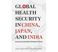 Lesley A. Jacobs Global Health Security in China, Japan, and India (Tascabile)