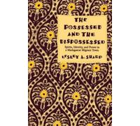 Lesley A. Sharp The Possessed and the Dispossessed (Tascabile)