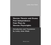 Lesley Anne Wad Slovene Theatre and Drama Post Independence: Four Pl (Tascabile)