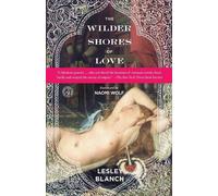 Lesley Blanch The Wilder Shores of Love (Tascabile)