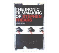 Lesley Brill The Ironic Filmmaking of Stephen Frears (Tascabile)