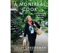 Lesley Chesterman A Montreal Cook (Copertina rigida)