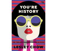 Lesley Chow You're History (Tascabile)