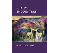 Lesley Coates Jones Chance Encounters (Copertina rigida)