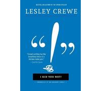 Lesley Crewe I Kid You Not (Tascabile)