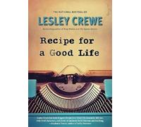 Lesley Crewe Recipe for a Good Life (Tascabile)