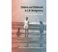 Lesley D. Clement Children and Childhoods in L.M. Montgomery (Tascabile)