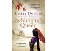Lesley Downer The Shogun's Queen (Tascabile)