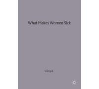 Lesley Doyal What Makes Women Sick (Tascabile)