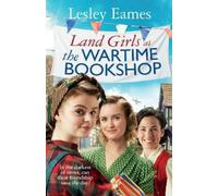Lesley Eames Land Girls at the Wartime Bookshop (Copertina rigida)