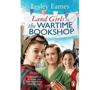 Lesley Eames Land Girls at the Wartime Bookshop (Tascabile) Wartime Bookshop