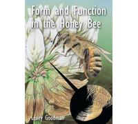 Lesley Goodman Form and Function in the Honey Bee (Tascabile)