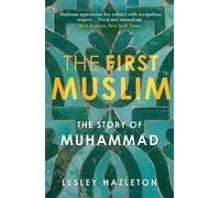 Lesley Hazleton The First Muslim (Tascabile)